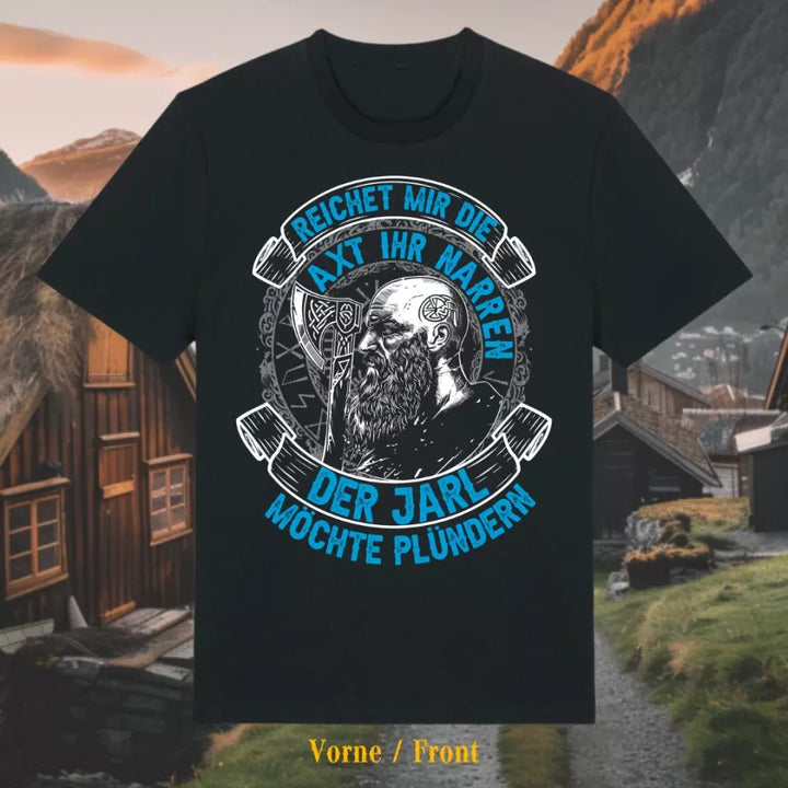 Reichet mir die Axt - T-Shirt