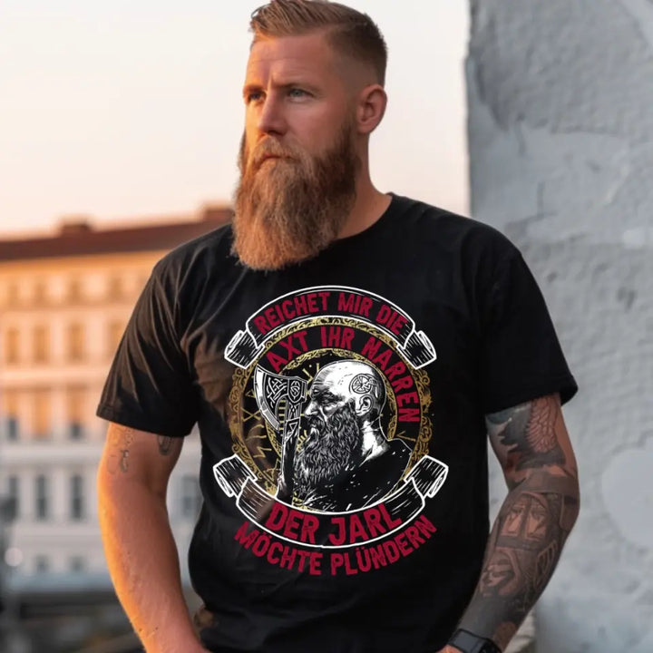 Reichet mir die Axt - T-Shirt