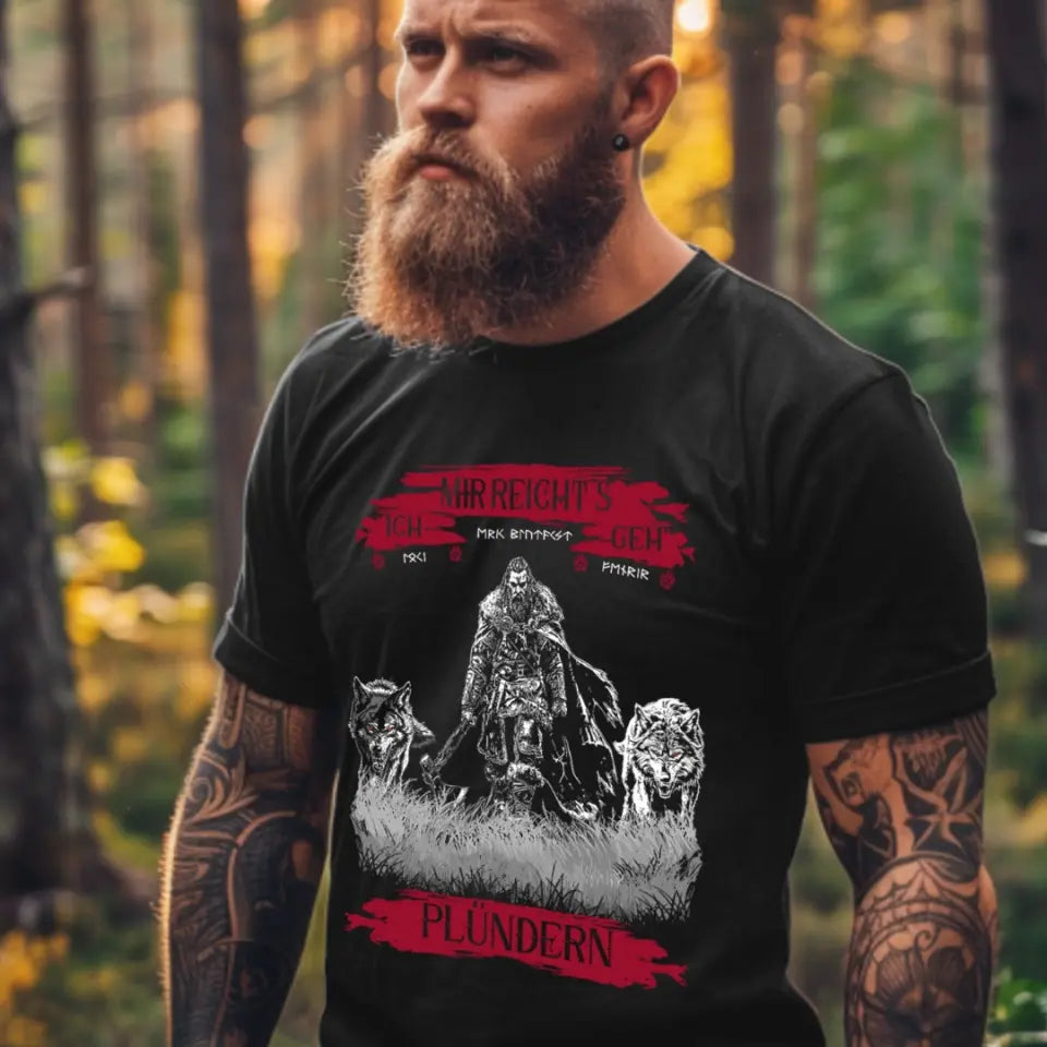 Mir Reichts Plündern T-Shirt für Ihn